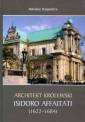 okładka książki - Architekt królewski Isidoro Affaitati