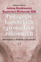 okładka książki - Pedagogie katolickich zgromadzeń