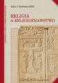 okładka książki - Religia a religioznawstwo. Seria: