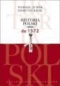 okładka książki - Historia Polski do 1572