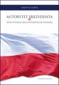 okładka książki - Autorytet Prezydenta a Konstytucja