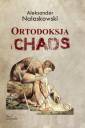 okładka książki - Ortodoksja i chaos