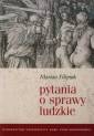 okładka książki - Pytania o sprawy ludzkie