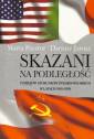 okładka książki - Skazani na podległość. Z dziejów