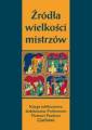 okładka książki - Źródła wielkości mistrzów. Księga