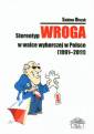 okładka książki - Stereotyp wroga w walce wyborczej