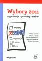 okładka książki - Wybory 2011. Organizacja - przebieg