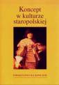 okładka książki - Koncept w kulturze staropolskiej