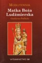 okładka książki - Modlitewnik . Matka Boża Ludźmierska