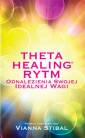 okładka książki - Theta Healing Rytm. Rytm odnalezienia