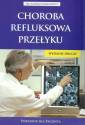 okładka książki - Choroba refluksowa przełyku. Poradnik