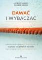 okładka książki - Dawać i wybaczać. O sztuce zaczynania