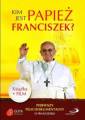 okładka książki - Kim jest papież Franciszek? Książka