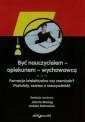 okładka książki - Być nauczycielem. Formacja intelektualna