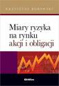 okładka książki - Miary ryzyka na rynku akcji i obligacji