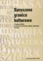 okładka książki - Naruszone granice kulturowe. O