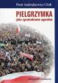 okładka książki - Pielgrzymka jako zgromadzenie agoralne