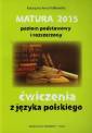 okładka podręcznika - Matura 2015. Język polski. Poziom