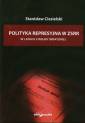 okładka książki - Polityka represyjna w ZSSR w latach