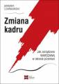 okładka książki - Zmiana kadru. Jak zarządzano Warszawą