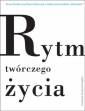 okładka książki - Rytm twórczego życia. Jubileuszowe