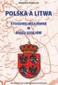 okładka książki - Polska a Litwa. Stosunki wzajemne