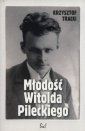 okładka książki - Młodość Witolda Pileckiego