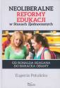 okładka książki - Neoliberalne reformy edukacji w