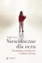 okładka książki - Niewidoczne dla oczu. Przejmujące