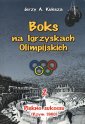 okładka książki - Boks na Igrzyskach Olimpilskich