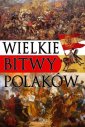 okładka książki - Wielkie bitwy Polaków