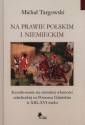 okładka książki - Na prawie polskim i niemieckim.