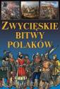 okładka książki - Zwycięskie bitwy Polaków