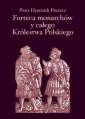 okładka książki - Forteca monarchów i całego Królestwa