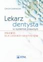 okładka książki - Lekarz dentysta w systemie prawnym.