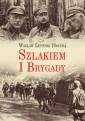 okładka książki - Szlakiem I Brygady. Dziennik żołnierski