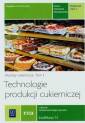 okładka podręcznika - Technologie produkcji cukierniczej.