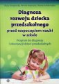 okładka książki - Diagnoza rozwoju dziecka przedszkolnego