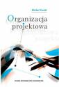 okładka książki - Organizacja projektowa. Podstawy