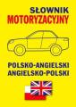 okładka książki - Słownik motoryzacyjny polsko-angielski,