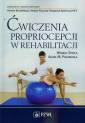 okładka książki - Ćwiczenia propriocepcji w rehabilitacji