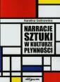 okładka książki - Narracje sztuki w kulturze płynności