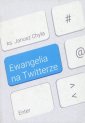 okładka książki - Ewangelia na Twitterze