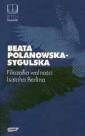 okładka książki - Filozofia wolności Isaiaha Berlina