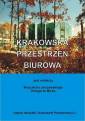 okładka książki - Krakowska przestrzeń biurowa