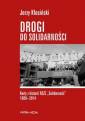 okładka książki - Drogi do Solidarności. Karty z