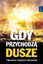 okładka książki - Gdy przychodzą dusze. Tajemnica