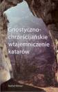 okładka książki - Gnostyczno-chrześcijańskie wtajemniczenie