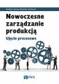 okładka książki - Nowoczesne zarządzanie produkcją.