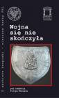 okładka książki - Wojna się nie skończyła. Seria: